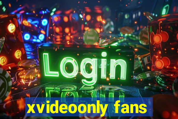 xvideoonly fans